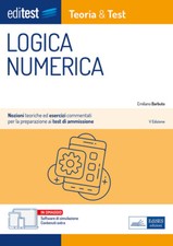 EdiTEST. Logica numerica. Teoria & test. Nozioni teoriche ed eser
