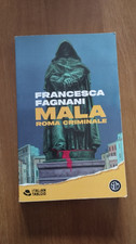 Mala. Roma criminale (Italian tabloid) - Fagnani, Francesca