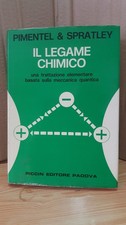IL LEGAME CHIMICO. Una trattazione elementare basata sulla meccanica quantica.