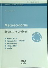 MACROECONOMIA ESERCIZI E PROBLEMI FERRAGURO GIUSEPPE TOOLS 2015 
