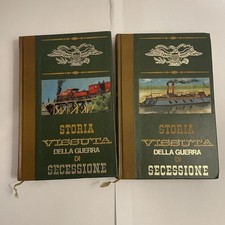 STORIA VISSUTA DELLA GUERRA DI SECESSIONE ( 2 voll. completa ) - BERNARD - FERNI