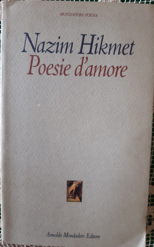 Nazim hikmet poesie amore - nazim, d'amore