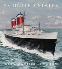SS United States - Red, White, and ..., John Maxtone-gr