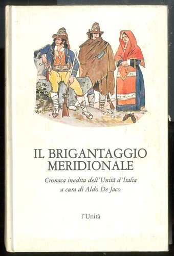 Brigantaggio meridionale il - brigantaggio,