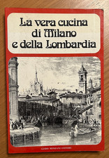 La vera cucina di Milano e della Lombardia - Mondani Ed. (473)