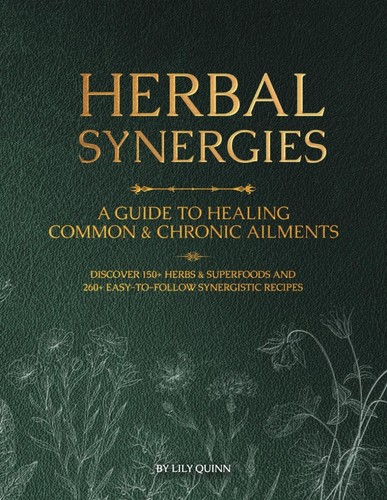 Herbal synergies guide to - synergies:,
