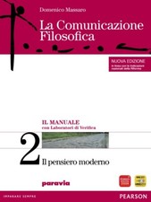 LA COMUNICAZIONE FILOSOFICA VOL.2 NUOVA EDIZIONE D.MASSARO PARAVIA 9788839533678