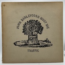 TRAFFIC - JOHN BARLEYCORN MUST