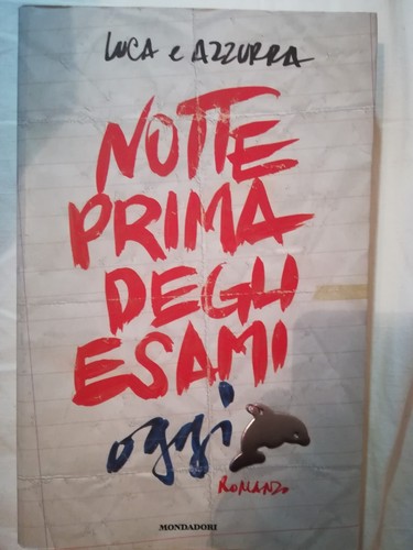 Notte prima degli esami - , oggi