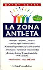 La Zona anti-età	 Barry Sears