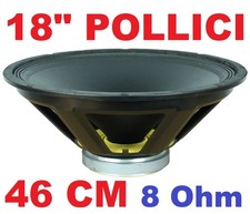 🇮🇹 WOOFER 46 CM 8 Ohm