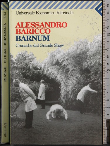 Barnum alessandro baricco - alessandro,