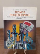 NATALI - TECNICA PROFESSIONALE 1  -TECNOLOGIA MECCANICA DISEGNO - CALDERINI 2004