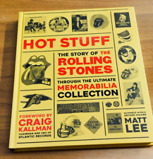 HOT STUFF THE STORY OF THE ROLLING STONES" MATT LEE WELBECK, 2021