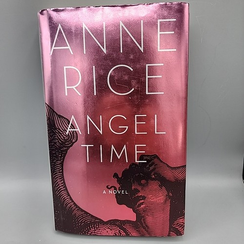 Angel time anne rice - angel, by