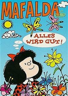 Mafalda alles wird gut - mafalda,,
