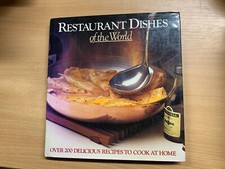 1983 "RESTAURANT DISHES OF THE WORLD" OVER 200 RECIPES HARDBACK BOOK (P5)