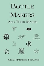 Bottle Makers and Their Marks by Toulouse