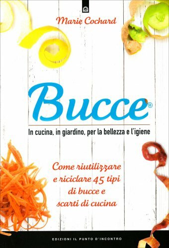 Libro bucce cucina in - bucce,