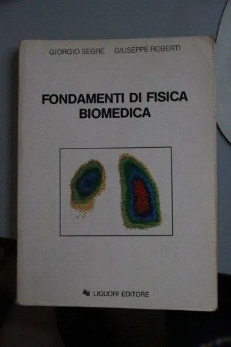 Fondamenti fisica biomedica - fisica,