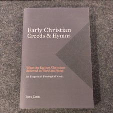 Early Christian Creeds & Hymns