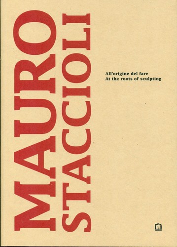 Staccioli mauro all origine - mauro, all'origine