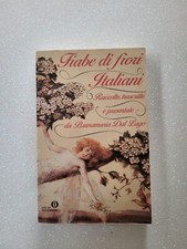 Bib9 Libro Fiabe di fiori Italiani Brunamaria Dal Lago 1° Ed 1990 Mondadori To11