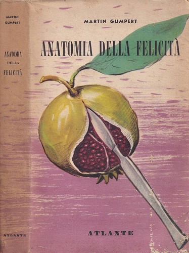 Anatomia della felicità - .,
