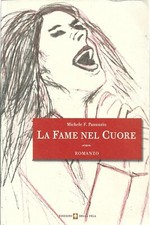 LA FAME NEL CUORE MICHELE F. PANUNZIO 2007