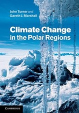 Climate Change in the Polar Regions, Marshall, Gareth J., Turner, John, Very Goo