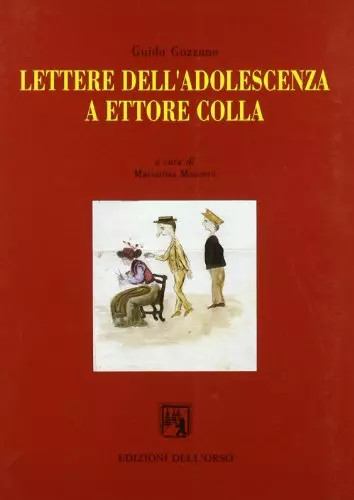 Lettere dell adolescenza - dell'adolescenza, a