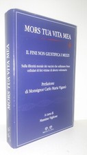MORS TUA VITA MEA il fine non giustifica i mezzi - Cura M. Viglione, vaccini