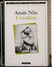 UCCELLINI. ANAIS NIN. BOMPIANI.