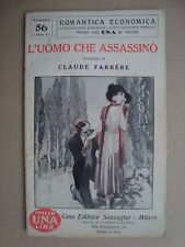 romantica economica n°56 "l'uomo che assassinò" ed.sonzogno 1927