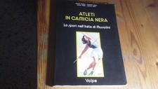 ATLETI IN CAMICIA NERA. LO SPORT NELL'ITALIA DI MUSSOLINI, ED VOLPE. 30a23