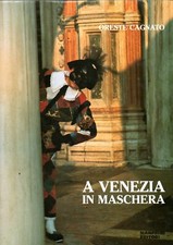 A VENEZIA IN MASCHERA Oreste