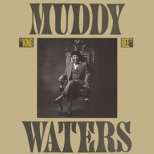 King bee muddy waters - king,