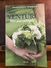 Mia per sempre - Maria Venturi