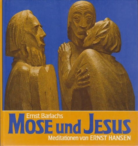 Ernst barlachs mose und jesus - und,