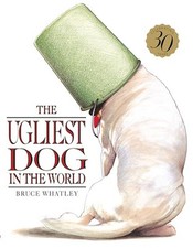 The Ugliest Dog in the World (Picture bluegum) by Bruce Whatley Paperback Book