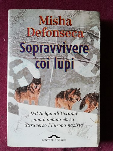 Misha defonseca sopravvivere - defonseca,