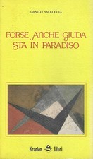 Forse anche giuda sta in