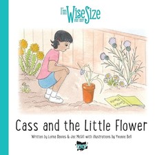 Cass and the Little Flower by