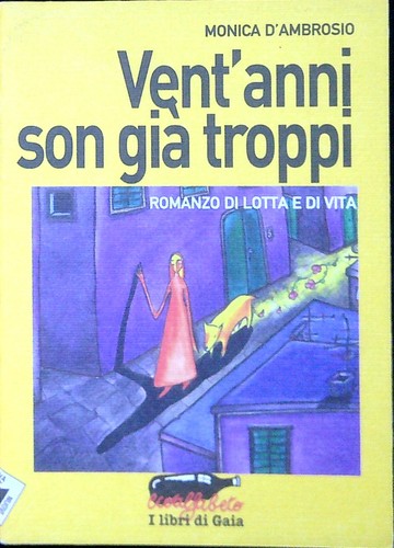 Vent anni son gia - gia', troppi