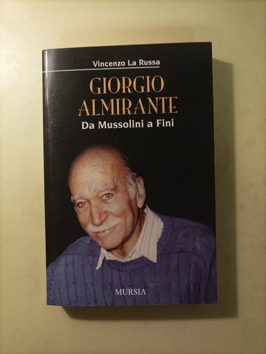 Giorgio almirante mussolini - giorgio, da