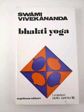 Bhakti Yoga - Swami Vivekananda - Napoleone ed.-1971