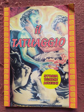 IL TATUAGGIO STORIA, TECNICHE, DISEGNI - ANTARES EDITRICE 1997