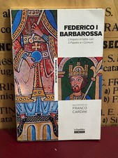 FEDERICO I BARBAROSSA l’impero lotta con Papapti Comuni Franco Cardini 
