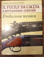 Libro. IL FUCILE DA CACCIA A