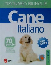 DIZIONARIO BILILNGUE CANE ITALIANO. VOLUME 1 AA.VV. SONDA 2018